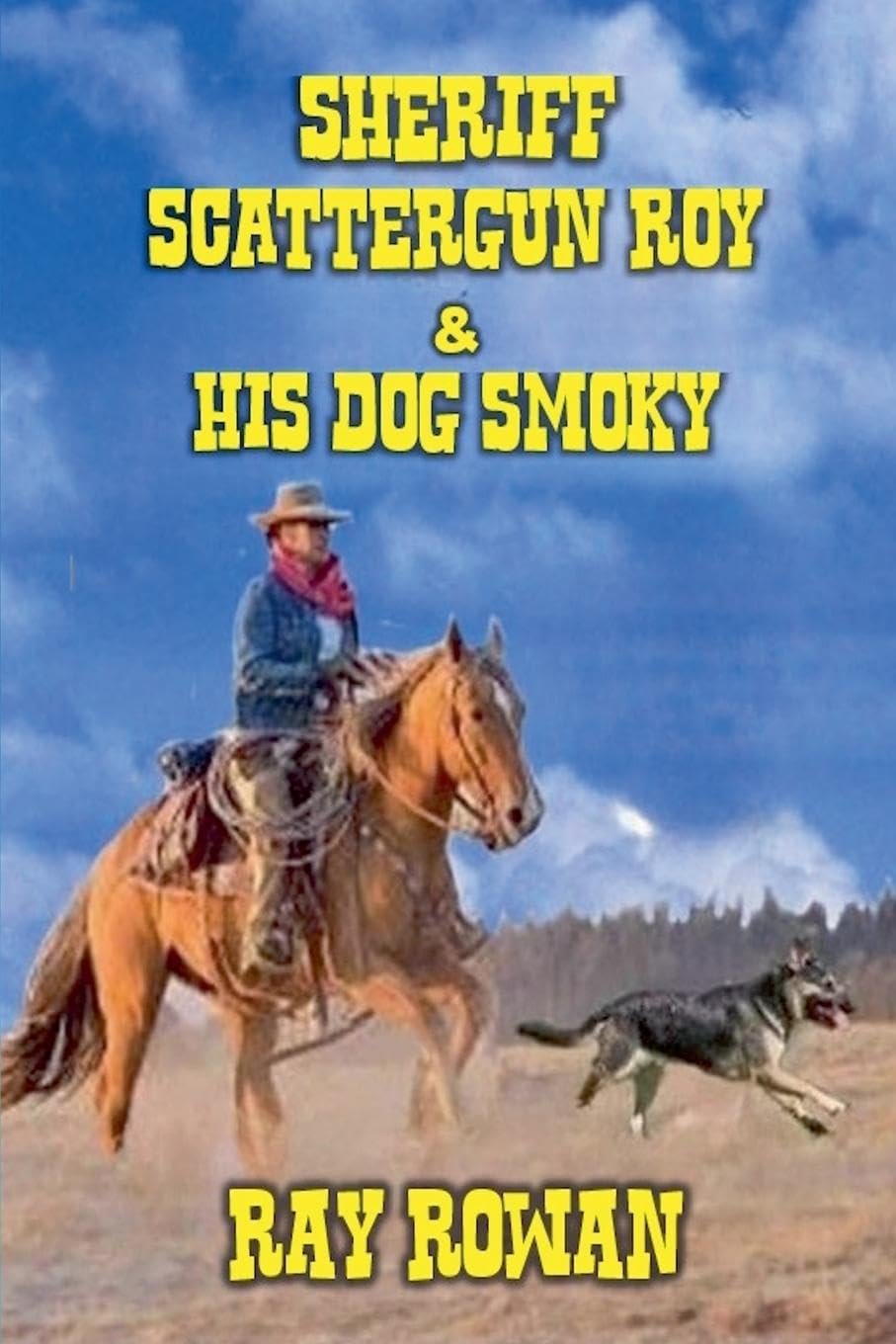 Sheriff Scattergun Roy and His Dog Smoky cover